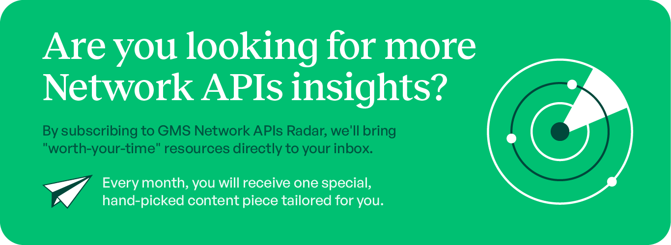 Subscribe to GMS Network APIs Radar